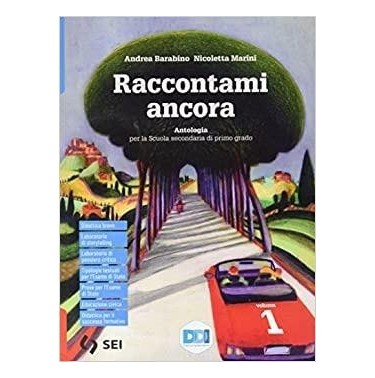 RACCONTAMI ANCORA - VOL. 1 + LEGGO PENSO 1 + MITO - ISBN: 9788805078981