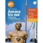 ANCORA TRA NOI 3 - ISBN: 9788828625315