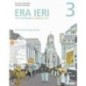 ERA IERI 3 + ATLANTE DELLE COMPETENZE 3 + STORIE D - ISBN: 9788805077946