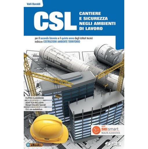 CSL CANTIERE E SICUREZZA NEGLI AMBIENTI DI LAVORO - ISBN: 9788805076741