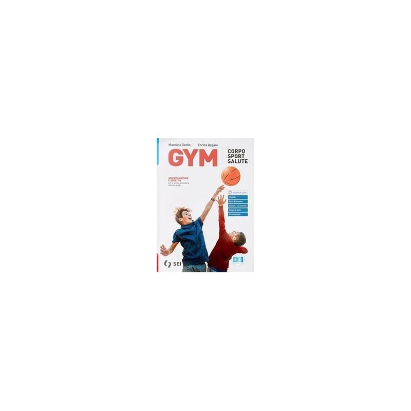 GYM-VOLUME UNICO + ED.FISICA CITTADINO CON PRIMO SOCCORSO - ISBN: 9788805079285