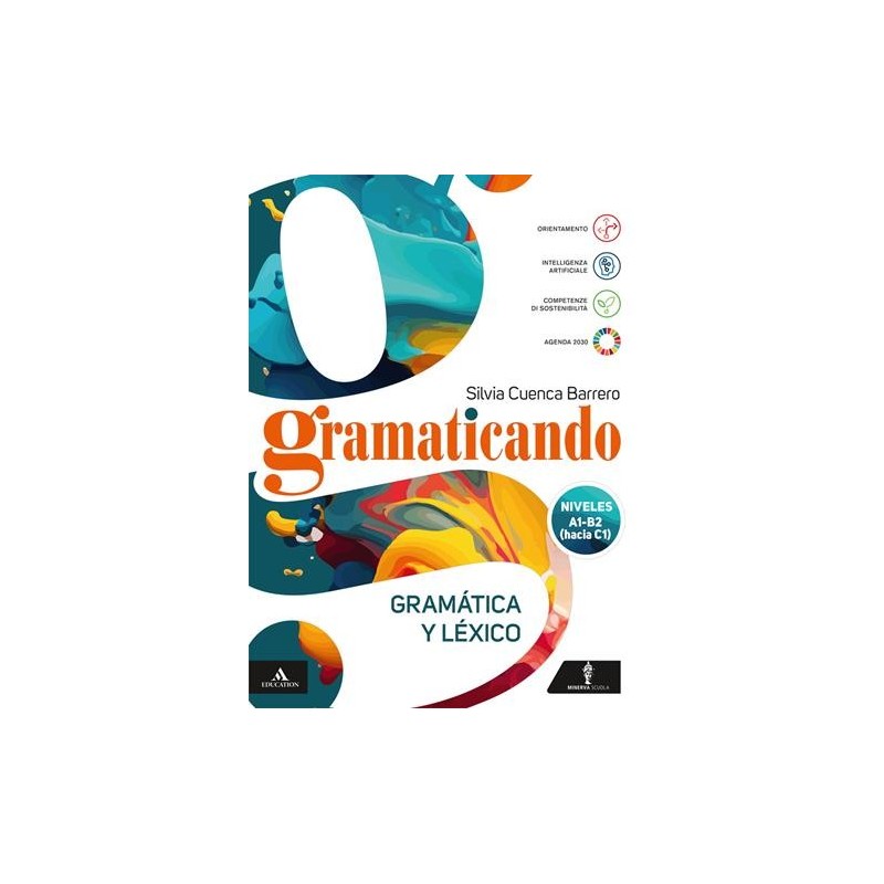 GRAMMATICANDO GRAMA'TICA Y LE'XICO - ISBN: 9788829865574