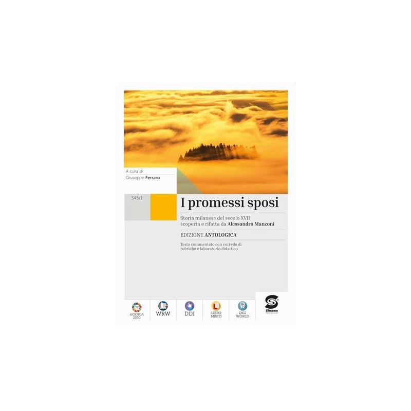 I PROMESSI SPOSI ED. ANTOLOGICA - ISBN: 9788891440044