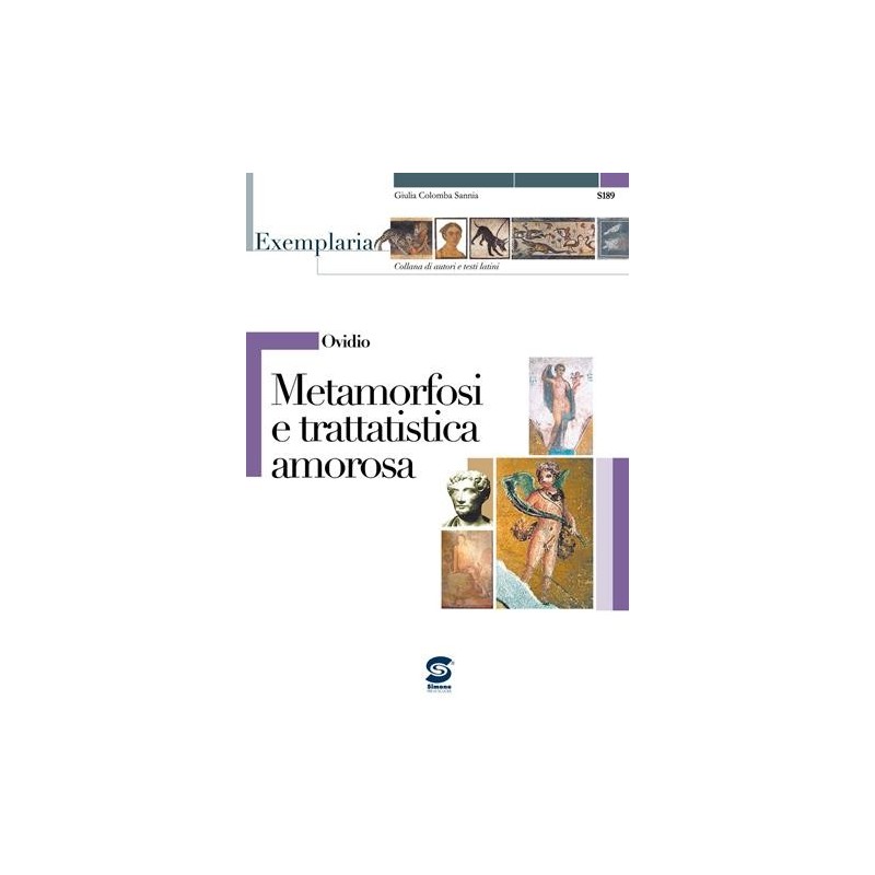 OVIDIO - METAMORFOSI E TRATTATISTICA AMOROSA - ISBN: 9788824479844