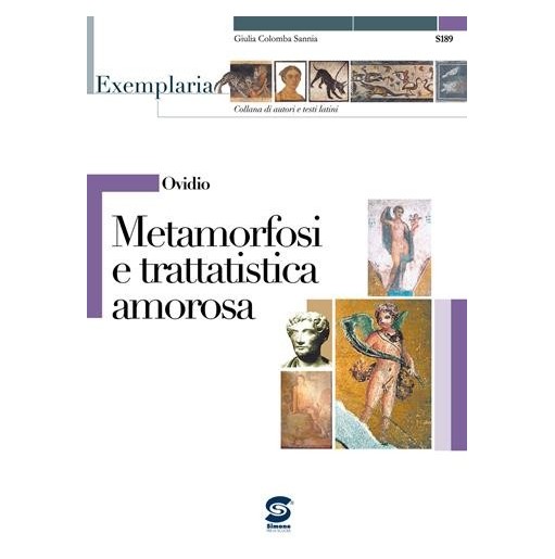 OVIDIO - METAMORFOSI E TRATTATISTICA AMOROSA - ISBN: 9788824479844