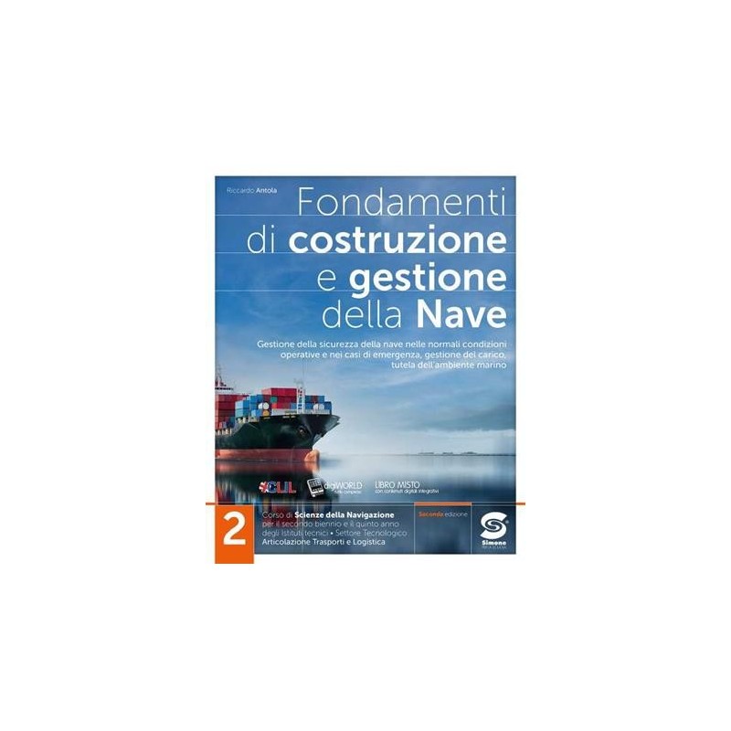 FONDAMENTI DI COSTRUZIONE E GESTIONE DELLA NAVE 2 - ISBN: 9788891429124
