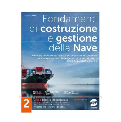 FONDAMENTI DI COSTRUZIONE E GESTIONE DELLA NAVE 2 - ISBN: 9788891429124