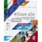 STARE ALLE REGOLE. DIRITTO ED ECONOMIA - ISBN: 9788891424761
