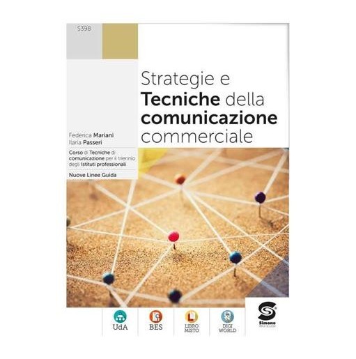 STRATEGIE E TECNICHE DELLA COMUNICAZIONE COMMERCIALE - ISBN: 9788891429131