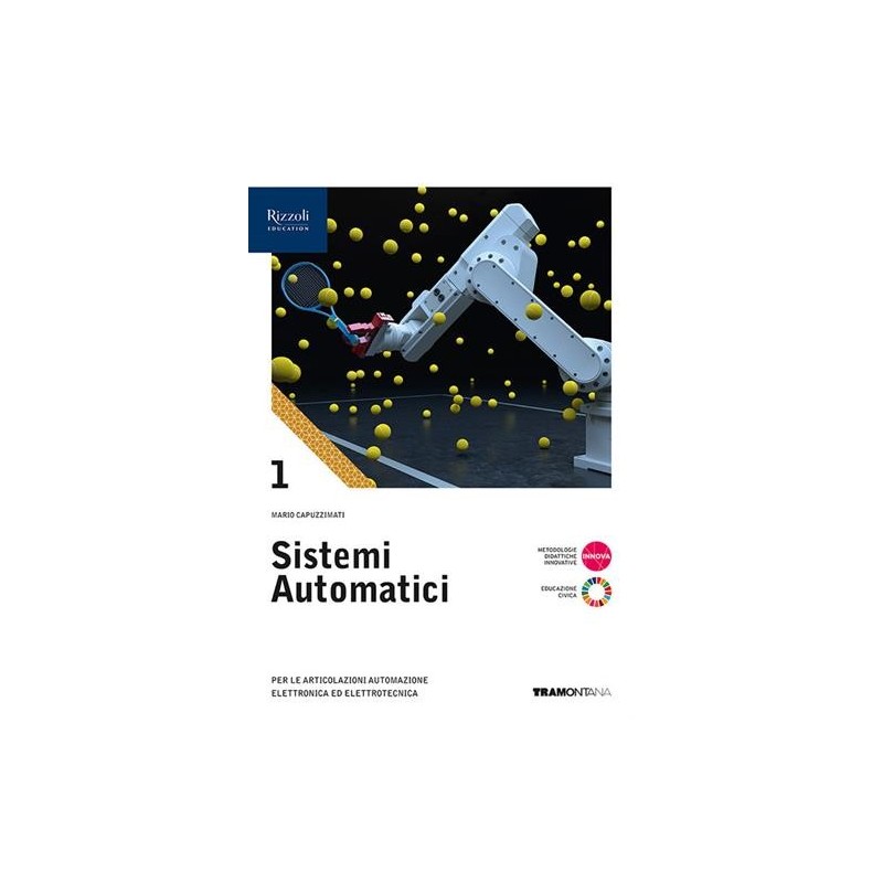 SISTEMI AUTOMATICI 1 ED. 2024 - ISBN: 9788823374959