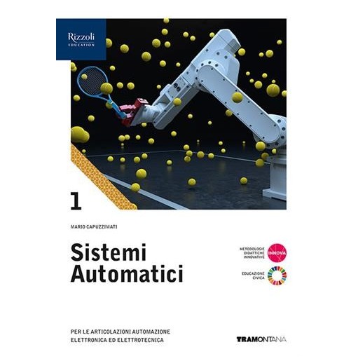 SISTEMI AUTOMATICI 1 ED. 2024 - ISBN: 9788823374959