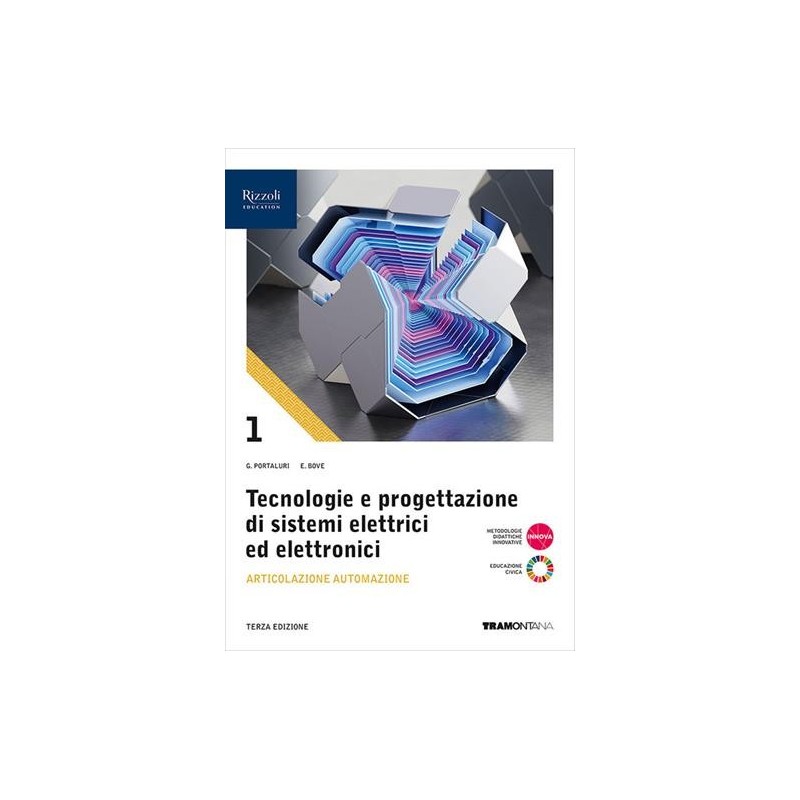 TECNOLOGIE E PROGETTAZIONE DI SISTEMI ELETTRICI ED ELETTRONICI-AUTOMAZ - ISBN: 9788823379022