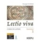 LECTIO VIVA. ESERCIZIARIO. CORSO DI LATINO. PER I LICEI. CON E-BOOK. - ISBN: 9788820378547