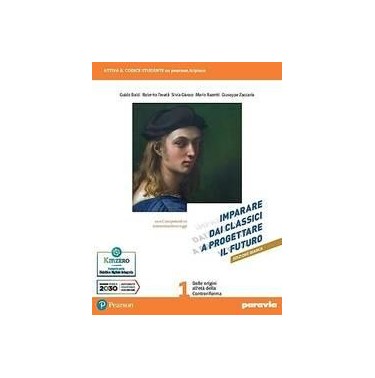 IMPARARE DAI CLASSICI A PROGETTARE IL FUTURO ED. BIANCA + COMP. COMUNI - ISBN: 9788839563347