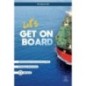 LET'S GET ON BOARD - ISBN: 9788899673697