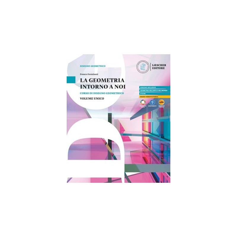 LA GEOMETRIA INTORNO A NOI - ISBN: 9788858357903