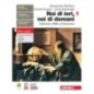 NOI DI IERI, NOI DI DOMANI. PER LA SCUOLA MEDIA. CON CONTENUTO DIGITAL - ISBN: 9788808957276