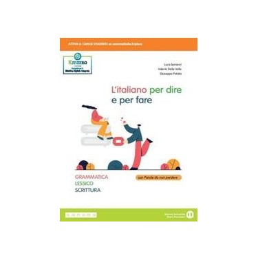 L'ITALIANO PER DIRE E PER FARE - ISBN: 9788869107726