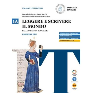 LEGGERE E SCRIVERE IL MONDO 1A ED. BLU - ISBN: 9788858356005