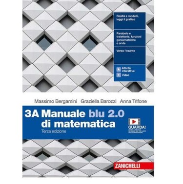 MANUALE BLU 2. 0 DI MATEMATICA. VOL. 3 PER LE SCUOLE SUPERIORI. CON E- - ISBN: 9788808388810