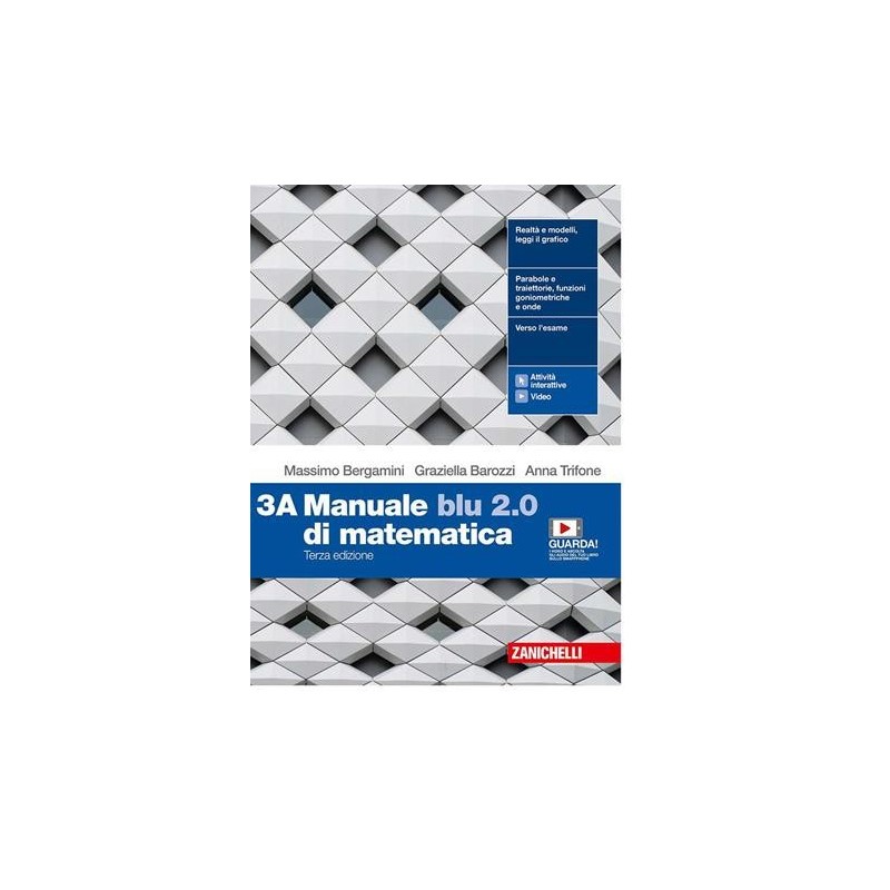 MANUALE BLU 2. 0 DI MATEMATICA. VOL. 3 PER LE SCUOLE SUPERIORI. CON E- - ISBN: 9788808388810