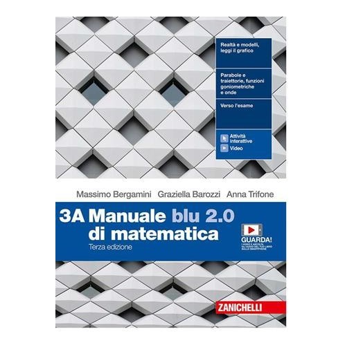 MANUALE BLU 2. 0 DI MATEMATICA. VOL. 3 PER LE SCUOLE SUPERIORI. CON E- - ISBN: 9788808388810