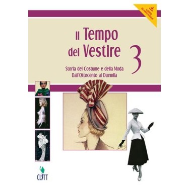 TEMPO DEL VESTIRE. STORIA DEL COSTUME E DELLA MODA. PER LE SCUOLE SUPE - ISBN: 9788808353467