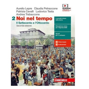 NOI NEL TEMPO. CON ATLANTE DELLE GRANDI TRASFORMAZIONI - ISBN: 9788808988287