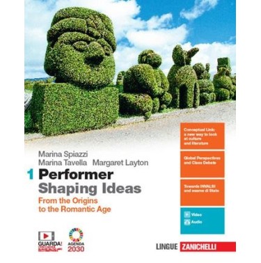 PERFORMER SHAPING IDEAS. PER LE SCUOLE SUPERIORI. CON E-BOOK - ISBN: 9788808220240
