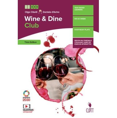 WINE & DINE CLUB. PER LE SCUOLE SUPERIORI. CON E-BOOK. CON ESPANSIONE - ISBN: 9788808520340