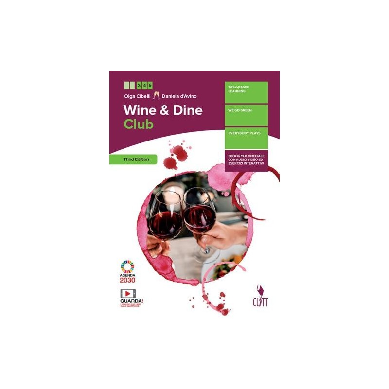 WINE & DINE CLUB. PER LE SCUOLE SUPERIORI. CON E-BOOK. CON ESPANSIONE - ISBN: 9788808520340