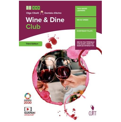 WINE & DINE CLUB. PER LE SCUOLE SUPERIORI. CON E-BOOK. CON ESPANSIONE - ISBN: 9788808520340