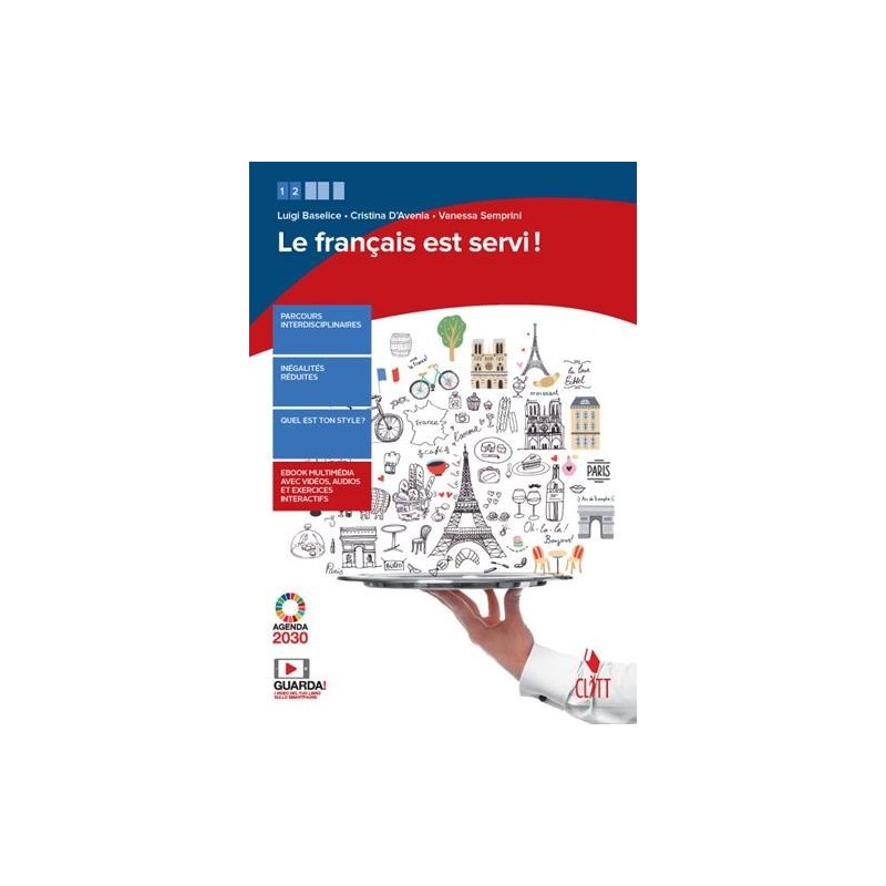 FRANCAIS EST SERVI! PER LE SCUOLE SUPERIORI. CON E-BOOK. CON ESPANSION - ISBN: 9788808620231