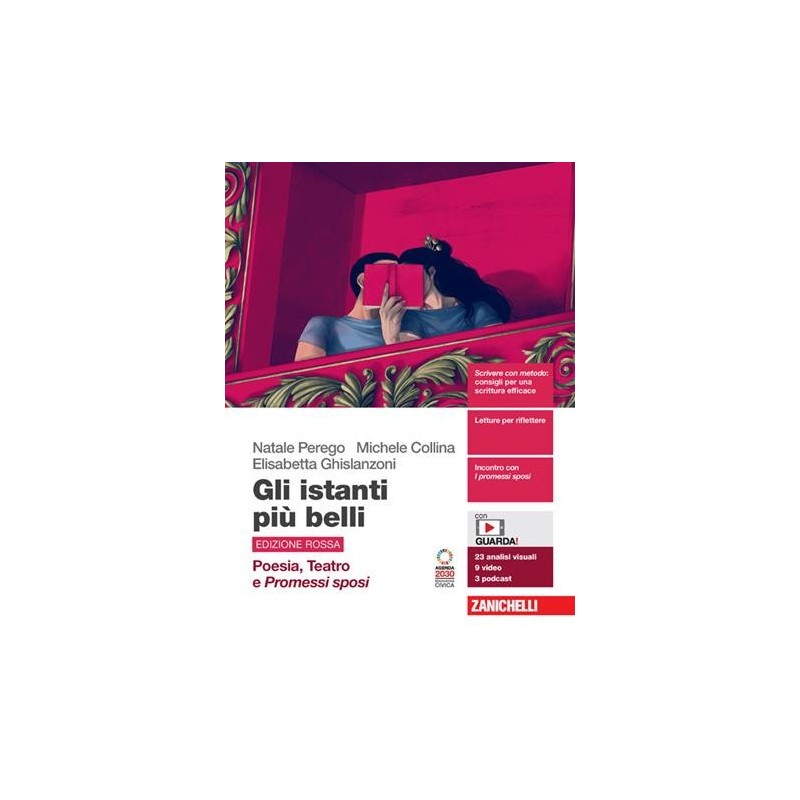 GLI ISTANTI PIU' BELLI ED.ROSSA POESIA TEATRO E PROMESSI SPOSI - ISBN: 9788808523280
