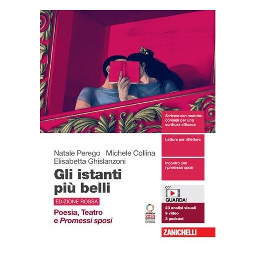 GLI ISTANTI PIU' BELLI ED.ROSSA POESIA TEATRO E PROMESSI SPOSI - ISBN: 9788808523280