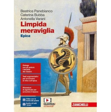 LIMPIDA MERAVIGLIA. EPICA. PER LE SCUOLE SUPERIORI - ISBN: 9788808902047