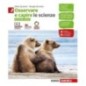 OSSERVARE E CAPIRE. LE SCIENZE. EDIZ. VERDE. PER LE SCUOLE SUPERIORI - ISBN: 9788808213013