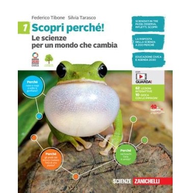 SCOPRI PERCHE! LE SCIENZE PER UN MONDO CHE CAMBIA VOL. 1 + E-BOOK - ISBN: 9788808379139