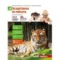 SCOPRIAMO LA NATURA. PER LA SCUOLA MEDIA. CON AGGIORNAMENTO ONLINE. VO - ISBN: 9788808179692