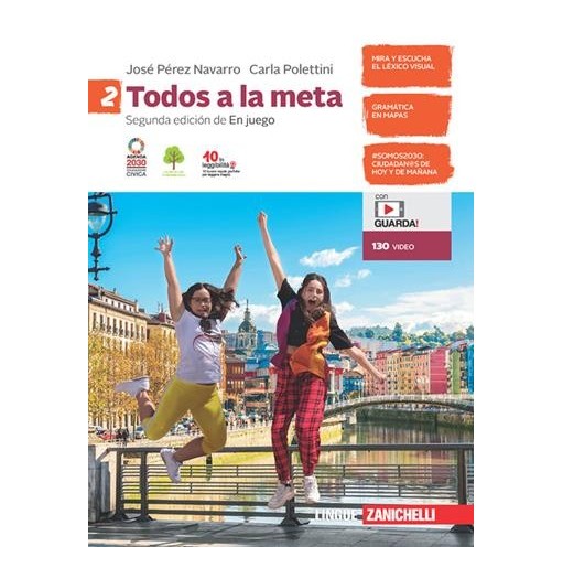 TODOS A LA META. PER LA SCUOLA MEDIA. CON CONTENUTO DIGITALE PER ACCES - ISBN: 9788808430922