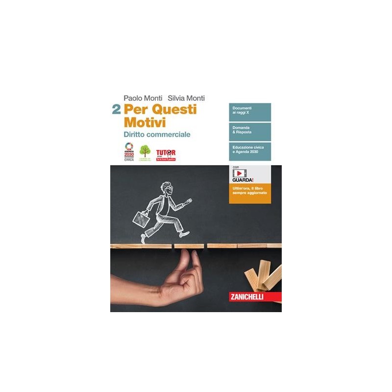 PER QUESTI MOTIVI. PER LE SCUOLE SUPERIORI. CON E-BOOK. VOL. 2: DIRITT - ISBN: 9788808973917