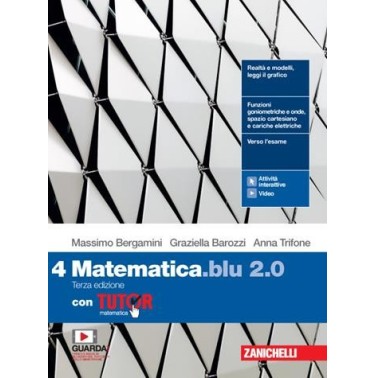 MATEMATICA BLU 2. 0. VOL. 4 CON TUTOR. PER LE SCUOLE SUPERIORI. CON E- - ISBN: 9788808647245