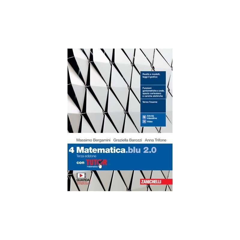 MATEMATICA BLU 2. 0. VOL. 4 CON TUTOR. PER LE SCUOLE SUPERIORI. CON E- - ISBN: 9788808647245