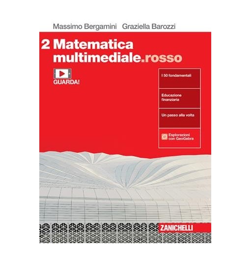 MATEMATICA MULTIMEDIALE. ROSSO. VOL. 2 PER LE SCUOLE SUPERIORI. CON E- - ISBN: 9788808956149