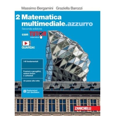 MATEMATICA MULTIMEDIALE. AZZURRO. VOL. 2 CON TUTOR. PER LE SCUOLE SUPE - ISBN: 9788808756879