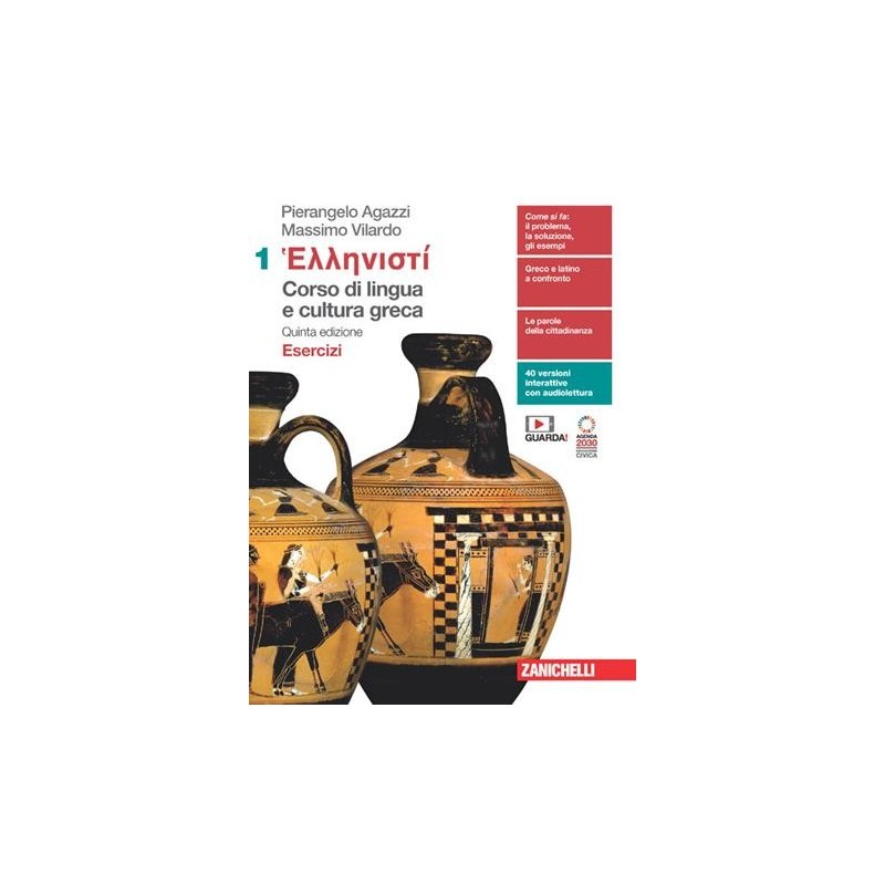 HELLENISTI. CORSO DI LINGUA E CULTURA GRECA. ESERCIZI 1 - ISBN: 9788808762214