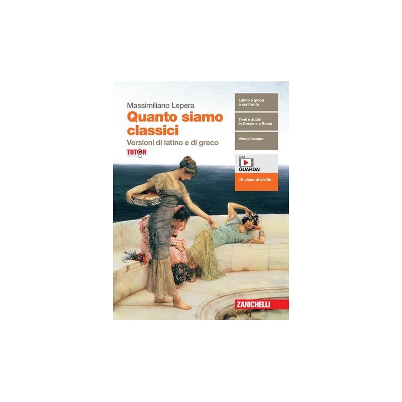 QUANTO SIAMO CLASSICI. VERSIONI DI LATINO E DI GRECO - ISBN: 9788808620156