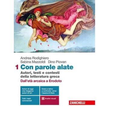 CON PAROLE ALATE. AUTORI, TESTI E CONTESTI DELLA LETTERATURA GRECA - ISBN: 9788808433947
