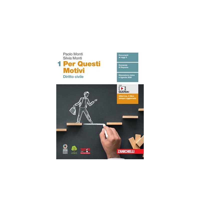 PER QUESTI MOTIVI. PER LE SCUOLE SUPERIORI. CON E-BOOK. VOL. 1: DIRITT - ISBN: 9788808120243