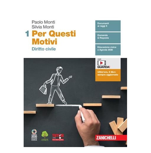 PER QUESTI MOTIVI. PER LE SCUOLE SUPERIORI. CON E-BOOK. VOL. 1: DIRITT - ISBN: 9788808120243